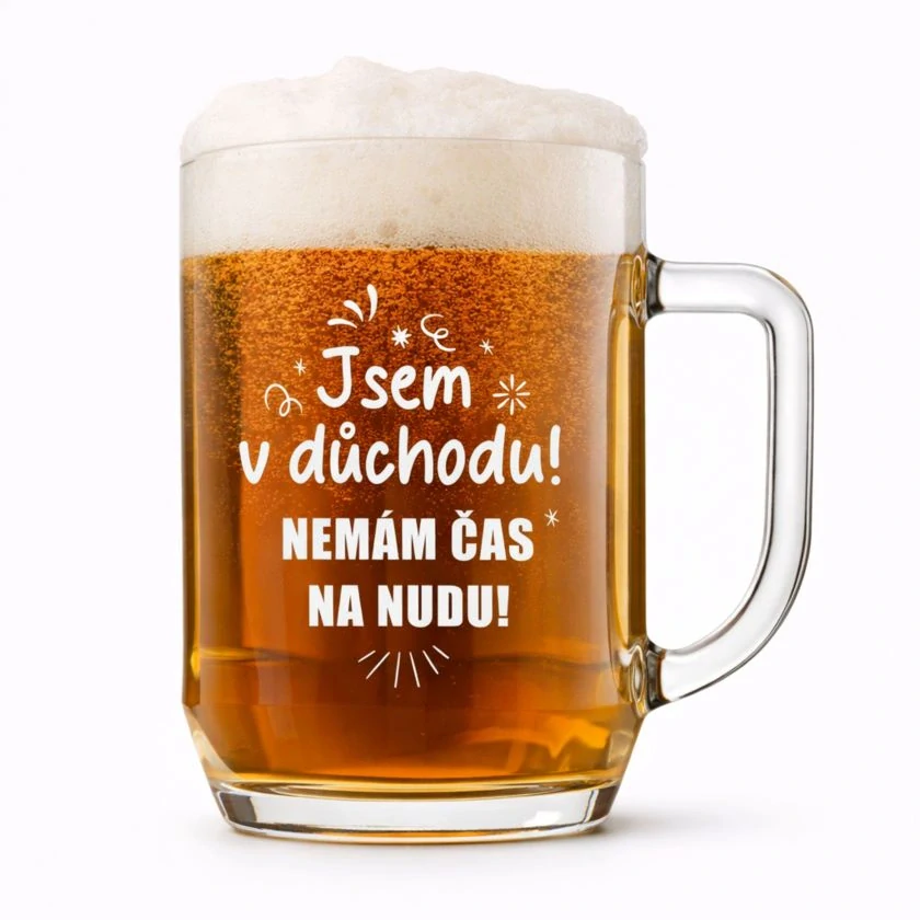 Půllitr s pískovaným motivem "JSEM V DŮCHODU"
