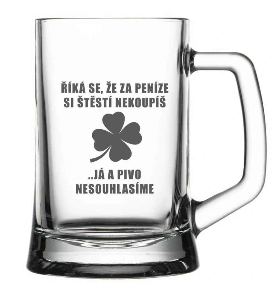 Půllitr s pískovaným motivem "ŠTĚSTÍ NEKOUPÍŠ"