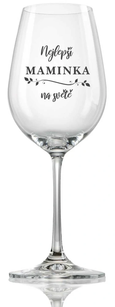 Sklenička na víno "NEJLEPŠÍ MAMINKA", 1 ks