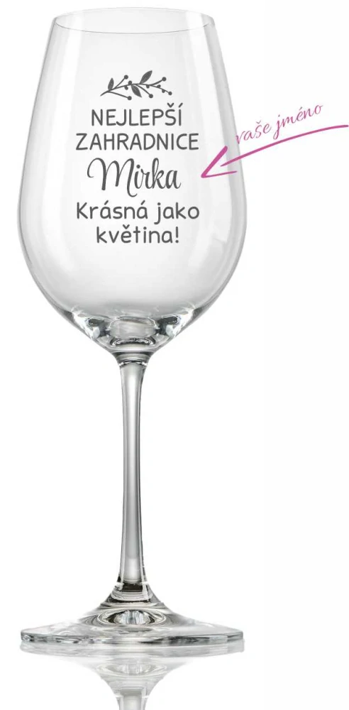 Sklenička na víno "NEJLEPŠÍ ZAHRADNICE", 1 ks