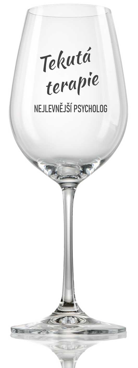 Sklenička na víno "TEKUTÁ TERAPIE", 1 ks