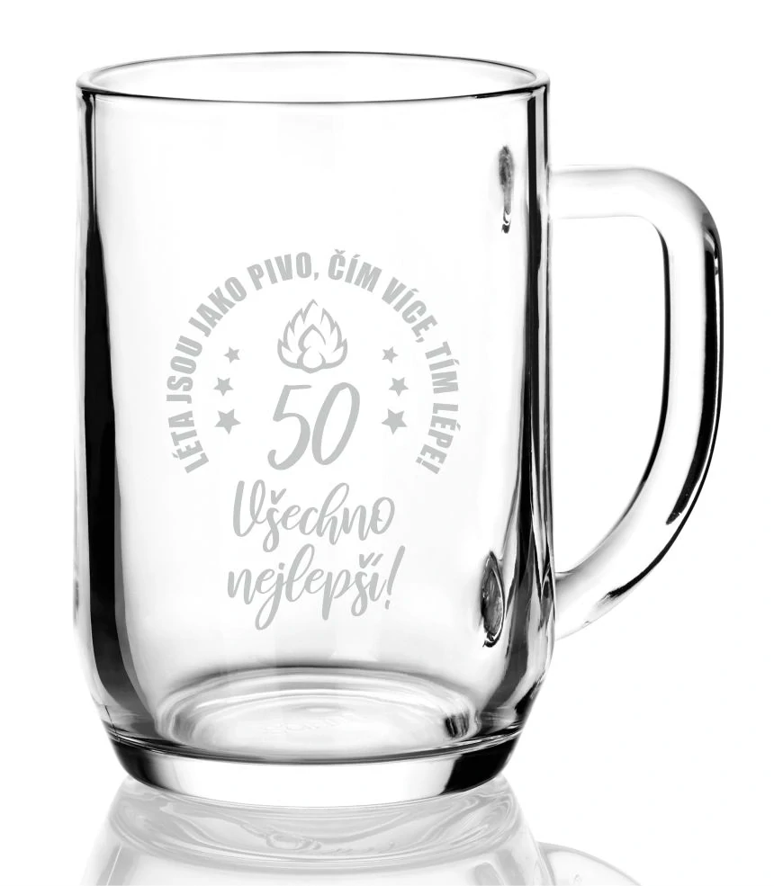 Půllitr s pískovaným motivem "ČÍM VÍCE TÍM LÉPE"