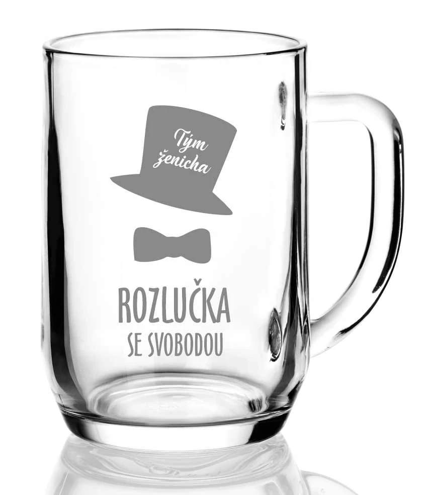 Půllitr s pískovaným motivem "ROZLUČKA ŽENICHA"