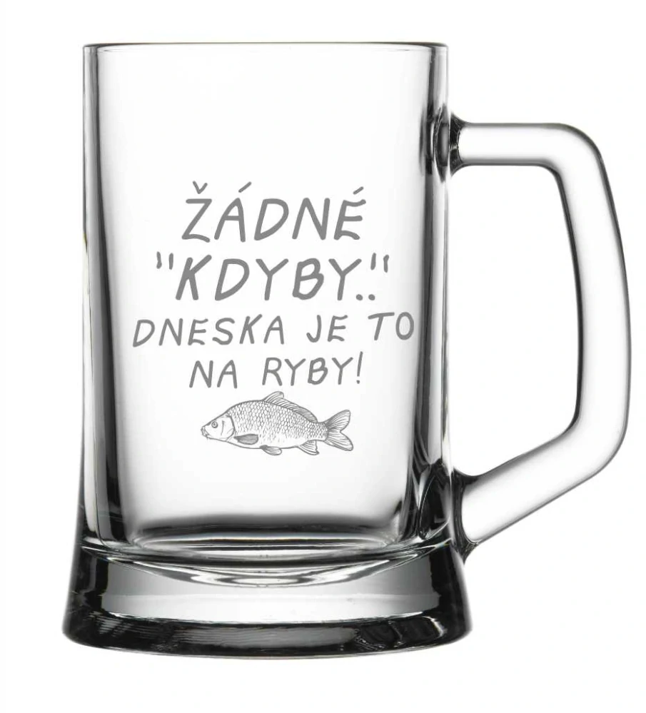 Půllitr s pískovaným motivem "ŽÁDNÉ KDYBY"