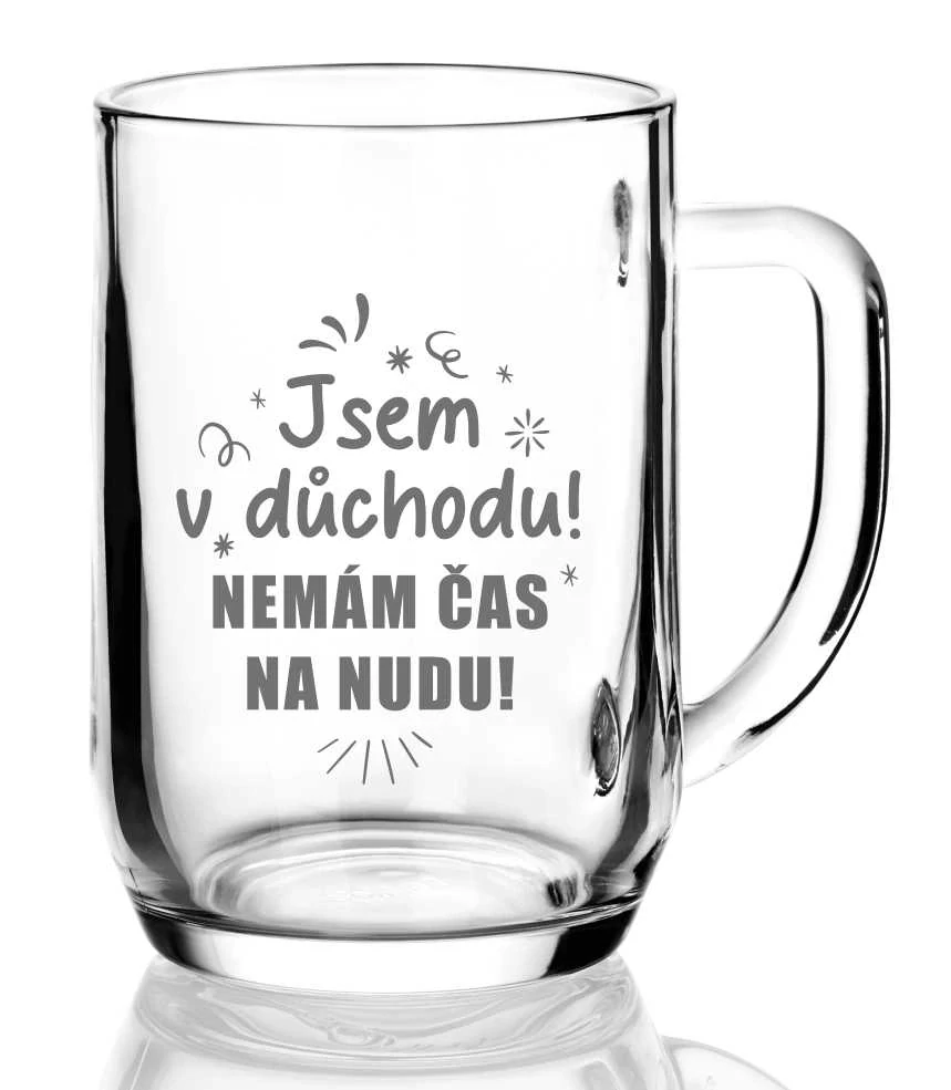 Půllitr s pískovaným motivem "JSEM V DŮCHODU"