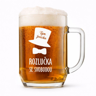 Půllitr s pískovaným motivem "ROZLUČKA ŽENICHA"