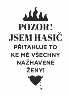 JSEM HASIČ, pískování obrázku