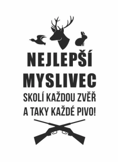 NEJLEPŠÍ MYSLIVEC, pískování obrázku