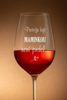 Sklenička na víno "BÝT MAMINKOU", 1 ks